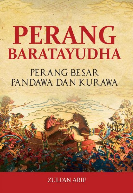 Cover Buku Perang Baratayudha: Perang Besar Pandawa Dan Kurawa