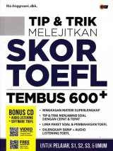 TIP & TRIK MELEJITKAN SKOR TOEFL TEMBUS 600+ (Promo Best Book)