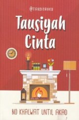 Tausiyah Cinta : No Khalwat Until Akad (Special Edition) (Promo Best Book)