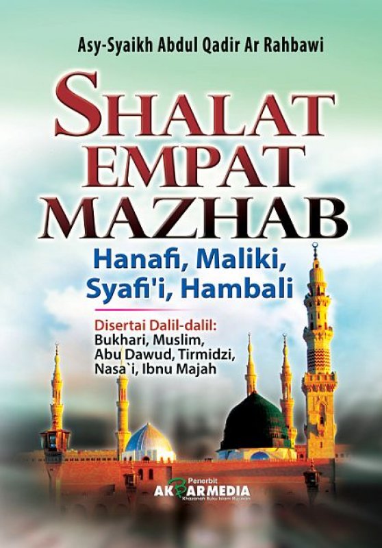 Cover Buku Shalat Empat Mazhab - Hanafi, Maliki, Syafi i, Hambali
