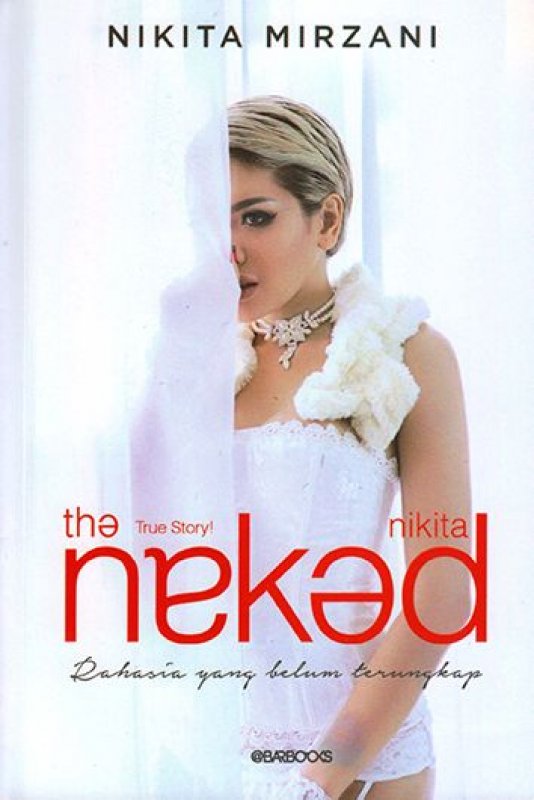 Cover Buku The Naked Nikita: Rahasia Yang Belum Terungkap
