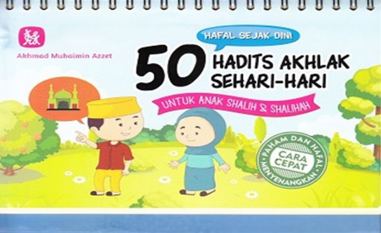Cover Buku Hafal Sejak Dini 50 Hadits Akhlak Sehari-hari untuk Anak Shalih & Shalihah
