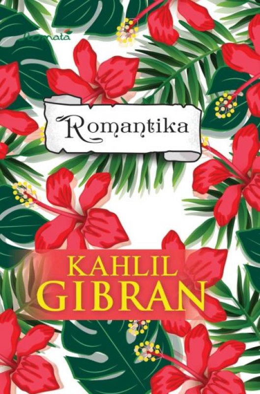 Cover Buku KAHLIL GIBRAN - ROMANTIKA