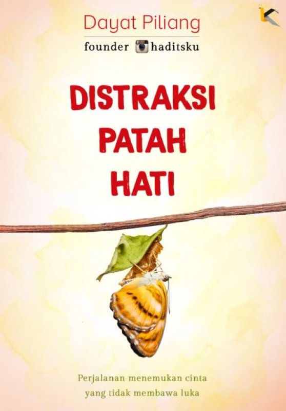 Cover Buku Distraksi Patah Hati [Edisi TTD + Bonus: Kantong Ingatan]