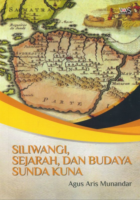 Cover Buku Siliwangi, Sejarah dan Budaya Sunda Kuna