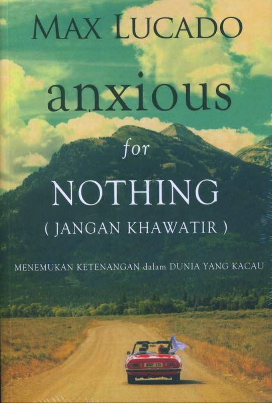 Cover Buku Jangan Khawatir - Anxious for Nothing