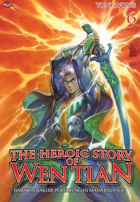 Cover Buku The Heroic Story of Wen Tian 06 - Tamat
