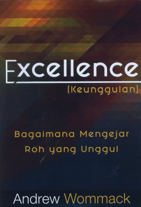 Cover Buku Excellence (Keunggulan) Bagaimana Mengejar Roh yang Unggul