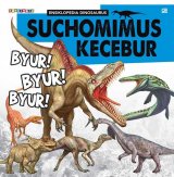 Ensiklopedia Dinosaurus: Suchomimus Kecebur Byur! Byur! Byur!
