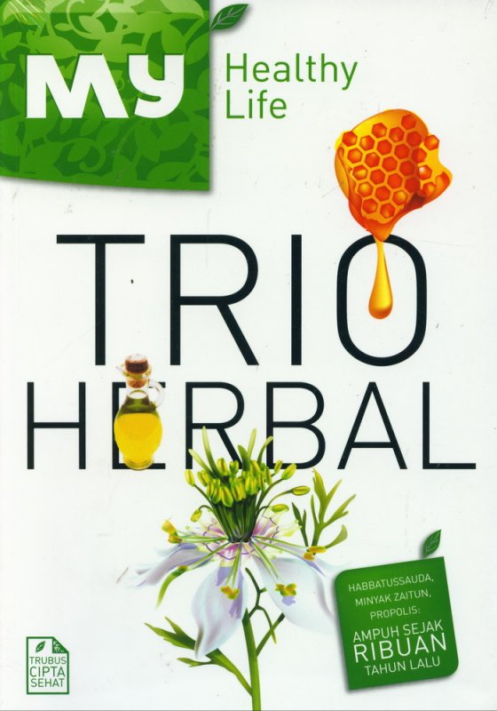 Cover Buku My Healthy Life: Trio Herbal