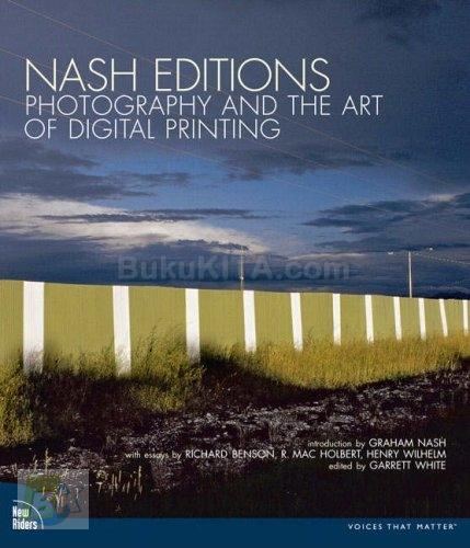 Cover Buku Nash Editions: Photography And The Art Of Digital Printing