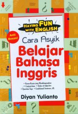 Having Fun With English: Cara Asyik Belajar Bahasa Inggris
