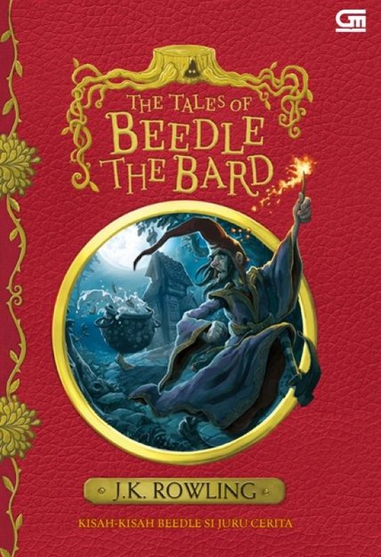Cover Buku The Tales of Beedle The Bard - Kisah-Kisah Beedle Si Juru Cerita (Hard Cover)