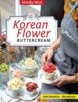 Korean Flower Buttercream ala Mindylycious (Dwi bahasa-bilingual)