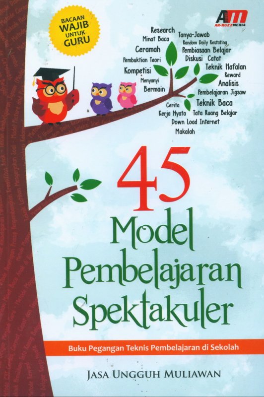 Cover Buku 45 Model Pembelajaran Spektakuler