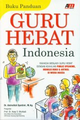 Guru Hebat Indonesia (Buku Panduan)