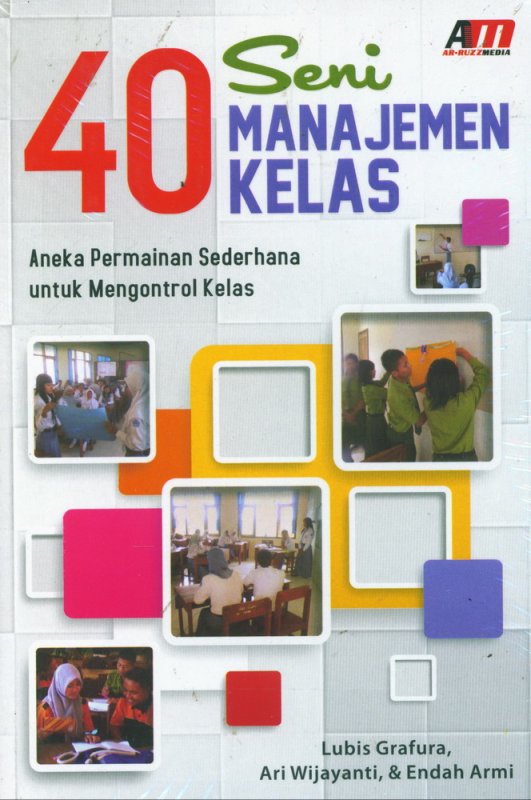 Cover Buku 40 Seni Manajemen Kelas