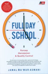 Full Day School (Konsep Manajemen & Quality Control)