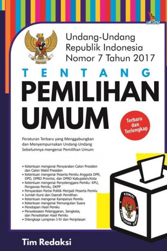 Cover Buku UNDANG-UNDANG REPUBLIK INDONESIA NOMOR 7 TAHUN 2017 TENTANG PEMILIHAN UMUM