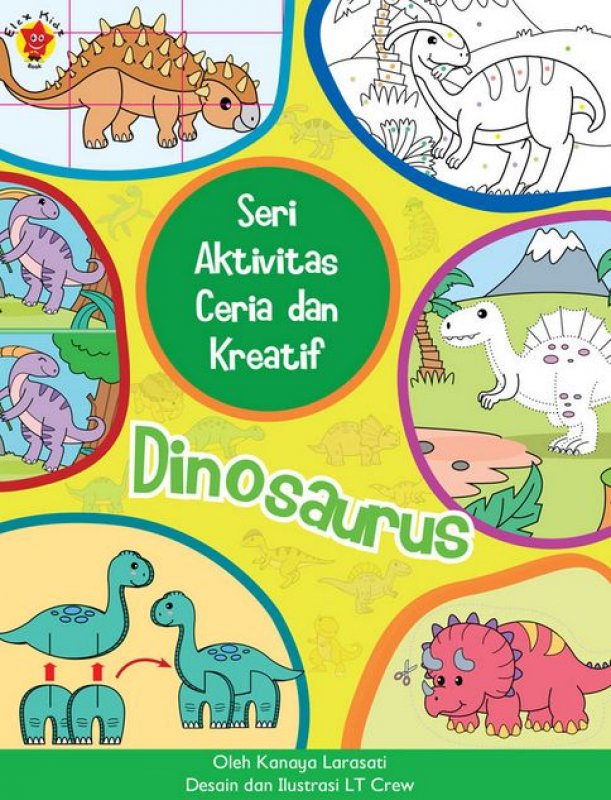 Cover Buku Seri Aktivitas Ceria Dan Kreatif: Dinosaurus