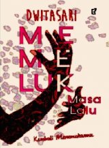 MEMELUK MASA LALU (Special WOW)
