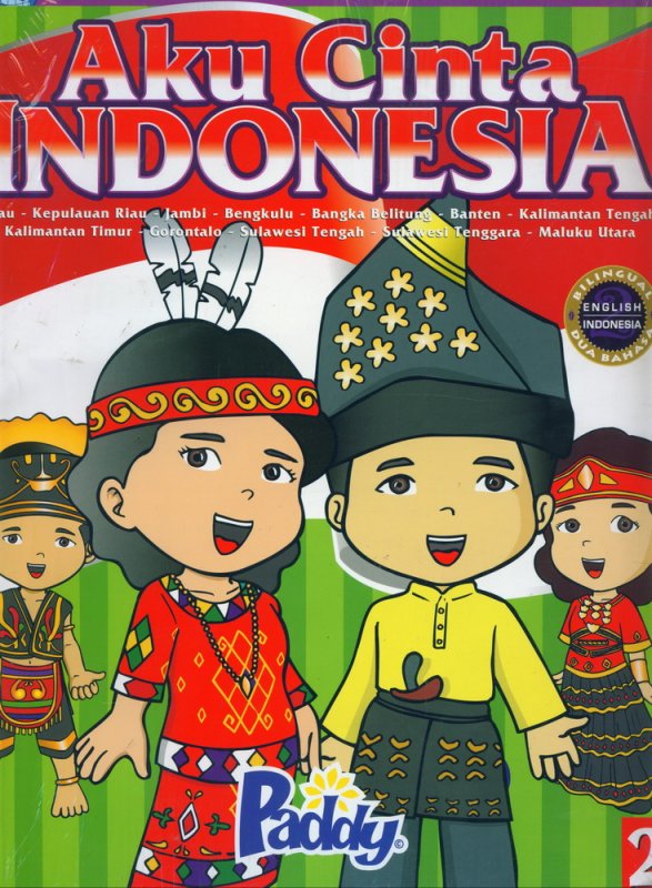 Cover Buku Aku Cinta Indonesia (Discovering The Richness of Our World)