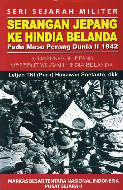 Cover Buku Serangan Jepang Ke Hindia Belanda Pada Masa Perang Dunia II 1942