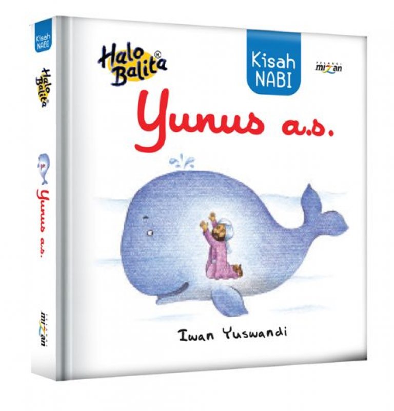 Cover Buku Halo Balita: Kisah Nabi Yunus A.S. (Hard Cover)