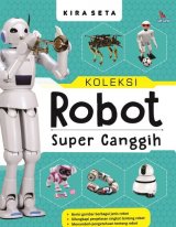 Koleksi Robot Super Canggih