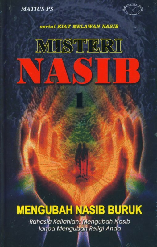 Cover Buku Misteri Nasib 1: Mengubah Nasib Buruk (Hard Cover)
