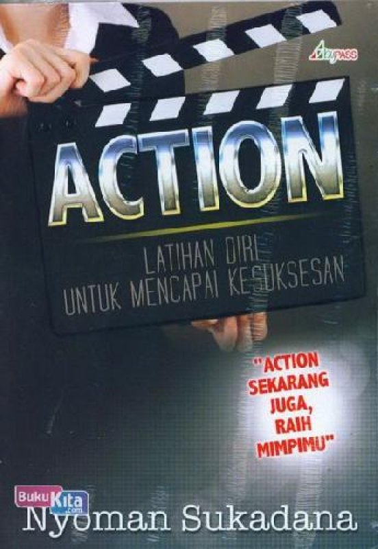 Cover Buku ACTION : Latihan Diri Untuk Mencapai Kesuksesan (BK)