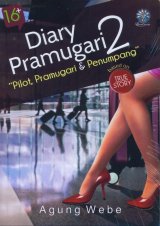 Diary Pramugari #2 : Pilot, Pramugari & Penumpang (True Story)