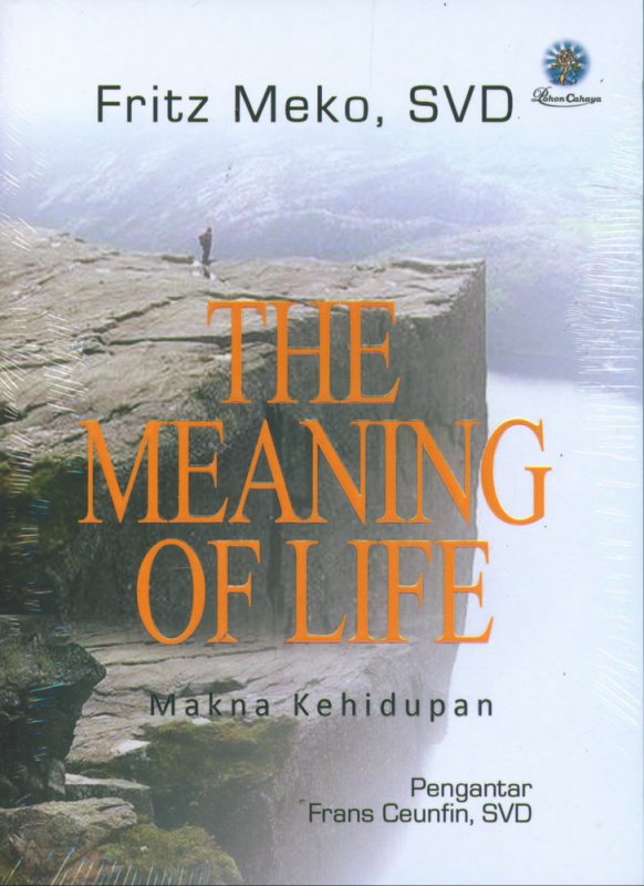 Cover Buku The Meaning of Life - Makna Kehidupan