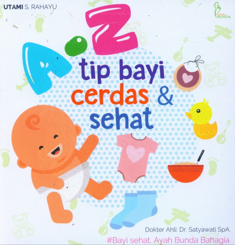 Cover Buku A-Z Tip Bayi Cerdas & Sehat