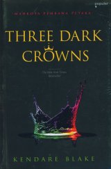 Three Dark Crowns: Mahkota Pembawa Petaka