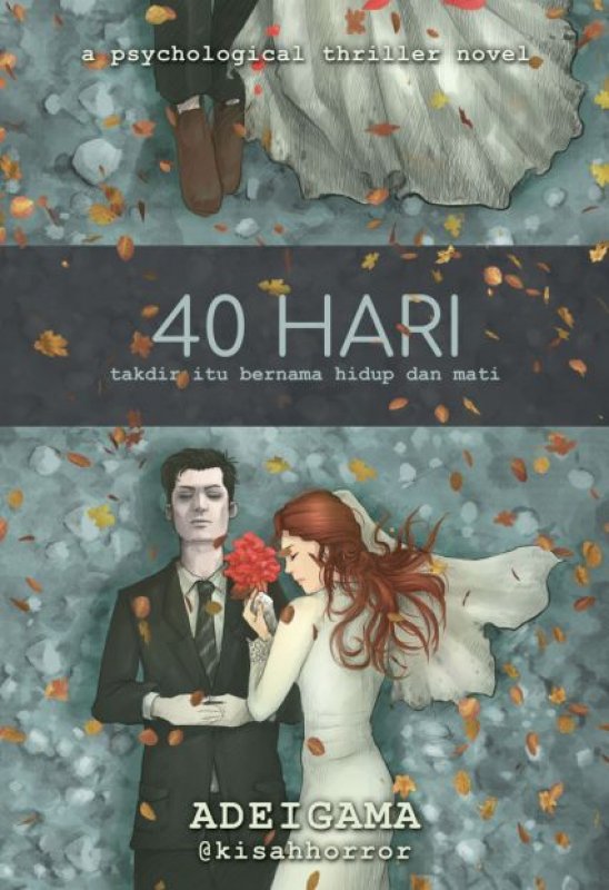Cover 40 Hari: takdir itu bernama hidup dan mati [Edisi TTD]