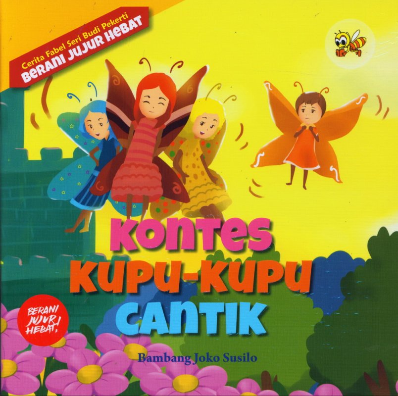 Cover Buku Cerita Fabel Seri Budi Pekerti: Kontes Kupu-Kupu Cantik