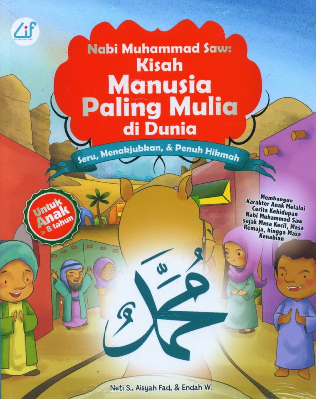 Cover Buku Nabi Muhammad Saw: Kisah Manusia Paling Mulia di Dunia