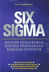 SIX SIGMA: Metode Pengukuran Kinerja Perusahaan Berbasis Statistik