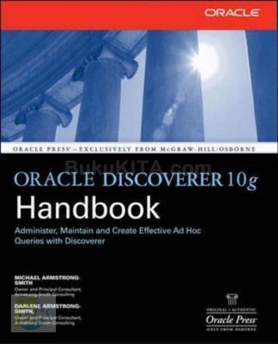 Cover Buku Oracle Discoverer 10g Handbook: Create, Maintain And Administer Effective Ad Hoc Queries