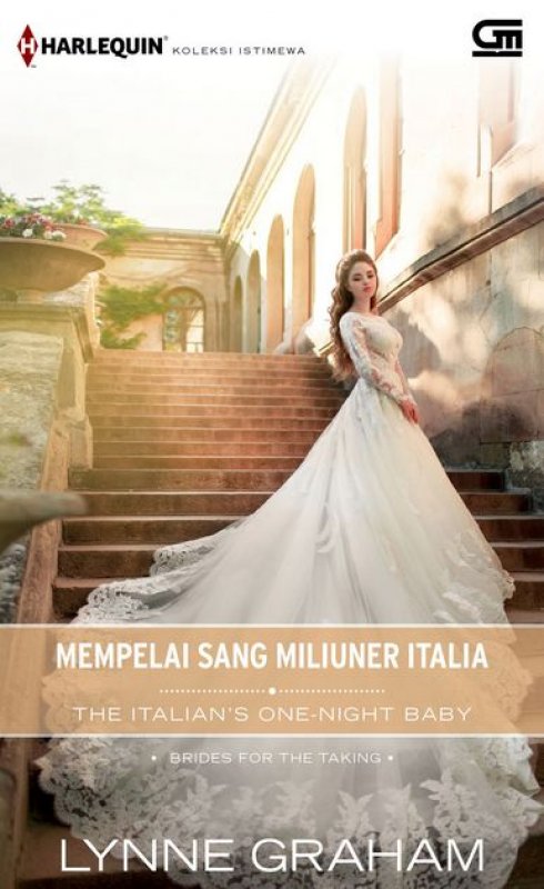Cover Buku Harlequin Koleksi Istimewa: Mempelai Sang Miliuner Italia
