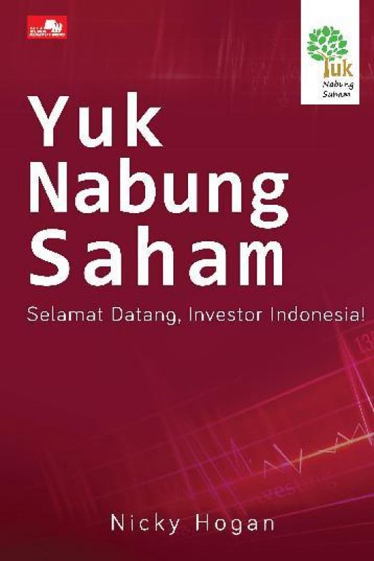 Cover Buku Yuk Nabung Saham: Selamat Datang,investor indonesia(HC) L