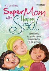 Super Mom With Happy Soul