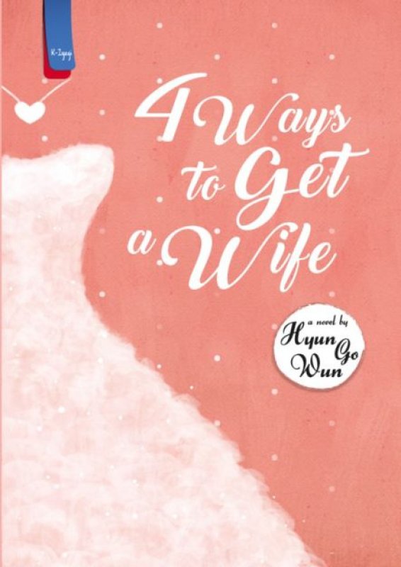 Cover Buku 4 Ways To Get A Wife (cover baru)