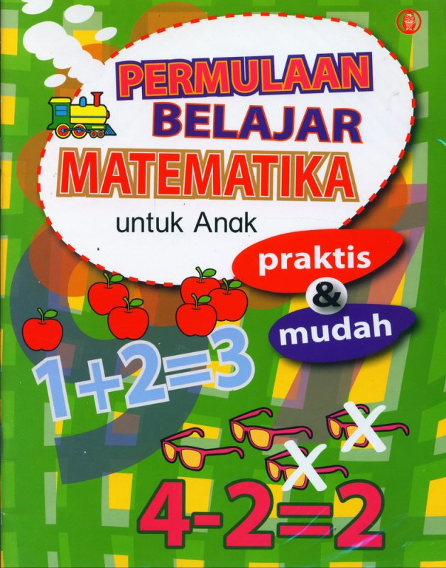 Cover Depan Buku Permulaan Belajar Matematika untuk Anak Praktis & Mudah