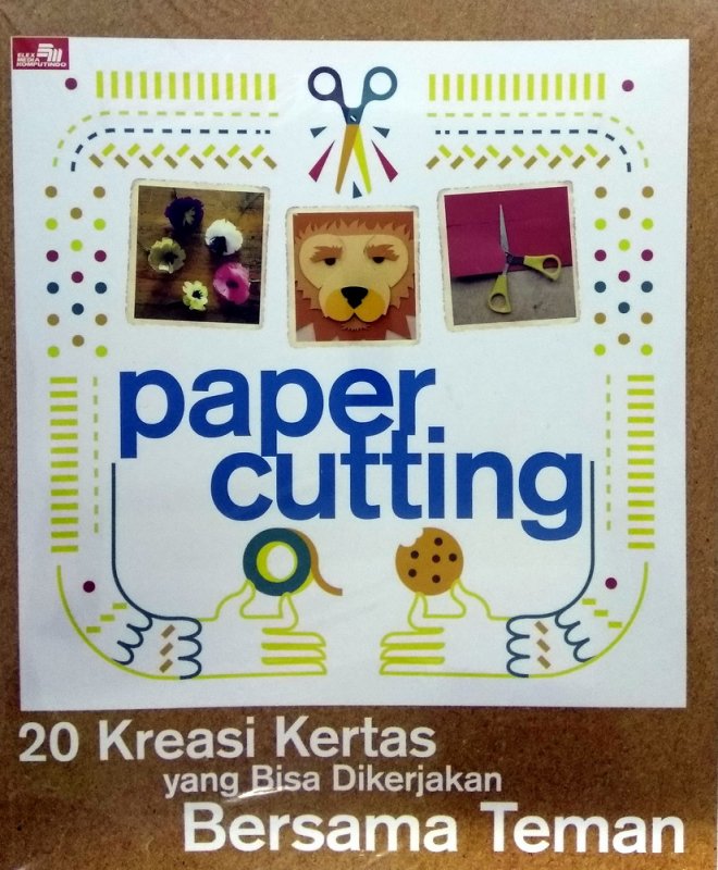 Cover Buku Paper Cutting-20 Kreasi Kertas yang Bisa Dikerjakan Bersama Teman