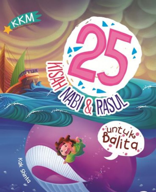 Cover Buku KKM: Kisah 25 Nabi dan Rasul untuk Balita
