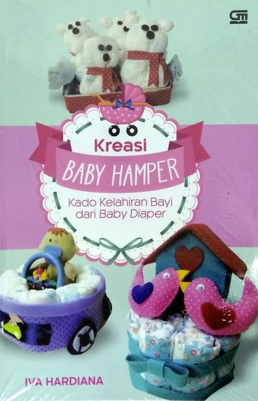 Cover Buku Kreasi Baby Hamper - Kado Kelahiran Bayi dari Baby Diaper