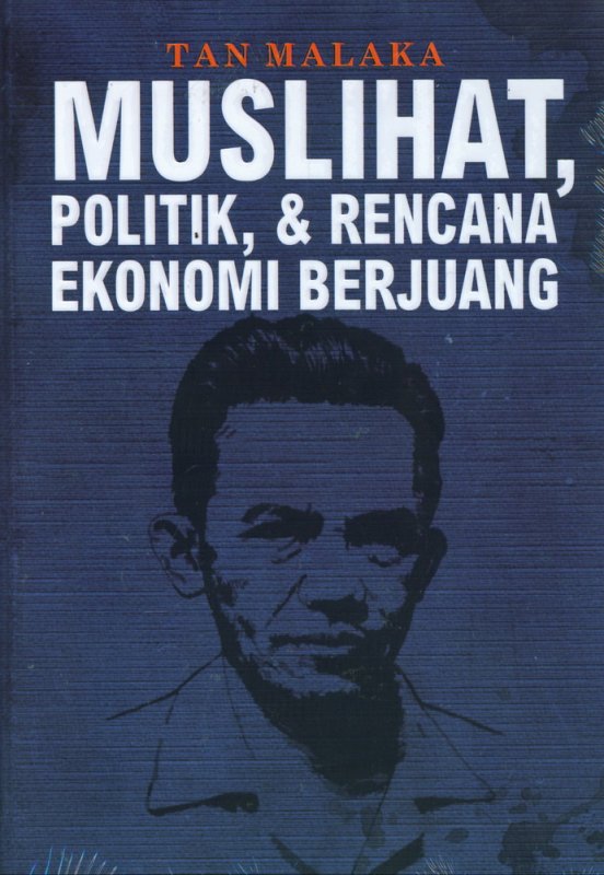 Cover Buku Muslihat, Politik, & Rencana Ekonomi Berjuang (Edisi Refresh)