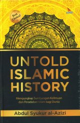 Untold Islamic History (Hard Cover)